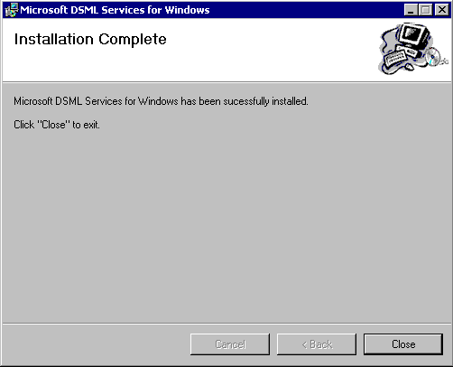 DSML Services for Windows Setup Wizard - Installation Complete Dialog Box