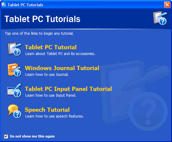Figure 1-4 The Tablet PC Tutorials are worth going through at least once.