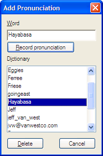 Figure 2-25 Adding a pronunciation will sometimes fix recognition errors on words you add to the dictionary.